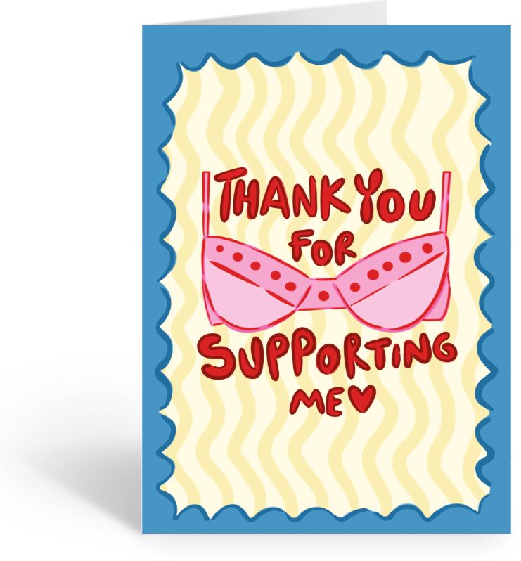 Thank You For Supporting Me Thank You Card