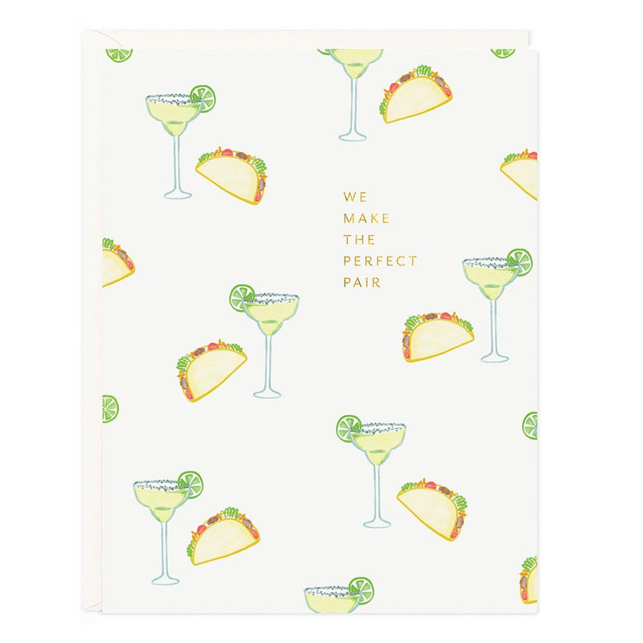 The Perfect Pair Tacos & Margaritas Love Card