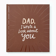 Dad, I Wrote a Book About You - Exclusive Brown