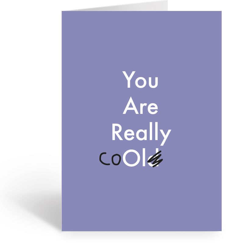 You Are Really Old Cool Birthday Card
