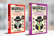 Murdle: Volume 2: 100 Elementary to Impossible Mysteries to Solve Using Logic, Skill, and the Power of Deduction