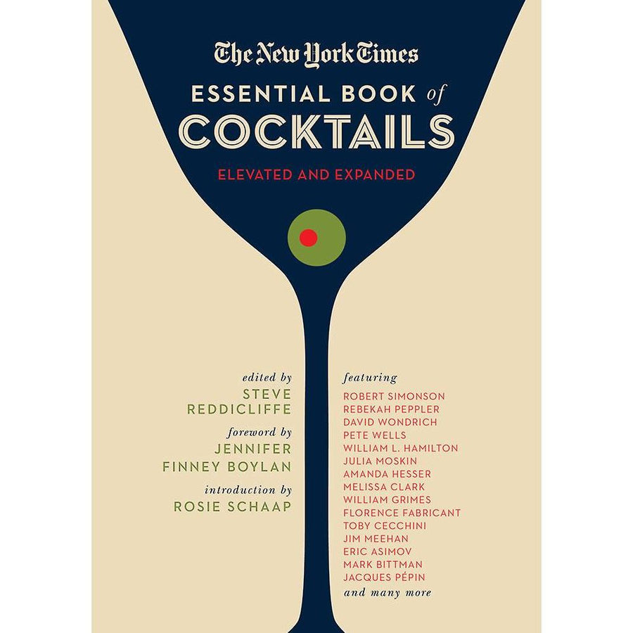The New York Times Essential Book of Cocktails (Second Edition): Over 400 Classic Drink Recipes With Great Writing from The New York Times