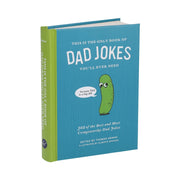 This Is the Only Book of Dad Jokes You'll Ever Need: 302 of the Best and Most Cringeworthy Dad Jokes