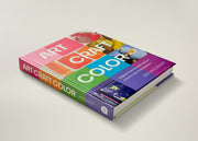 Art, Craft, Color: Brighten Your Life with Projects in Every Color of the Rainbow
